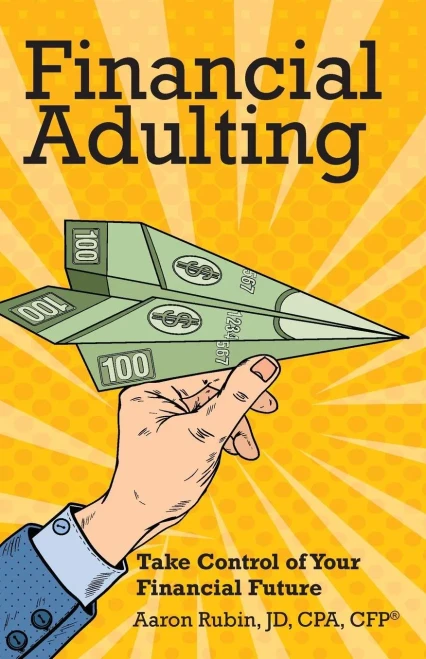 Financial Adulting: Take Control Of Your Financial Future