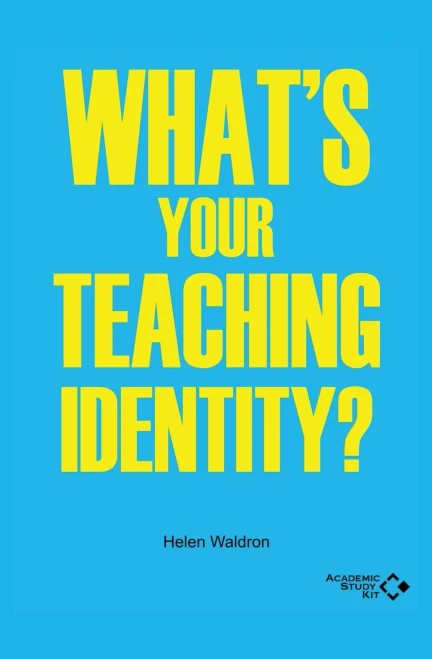 What'S Your Teaching Identity (The Legacy Series)