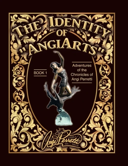 The Identity Of Angiarts: A Muse For Artistic Inspiration (Chronicles Of Angi Perretti)