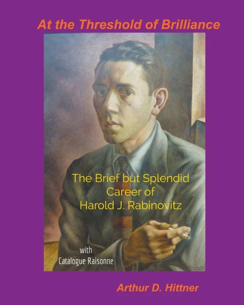 At The Threshold Of Brilliance: The Brief But Splendid Career Of Harold J. Rabinovitz