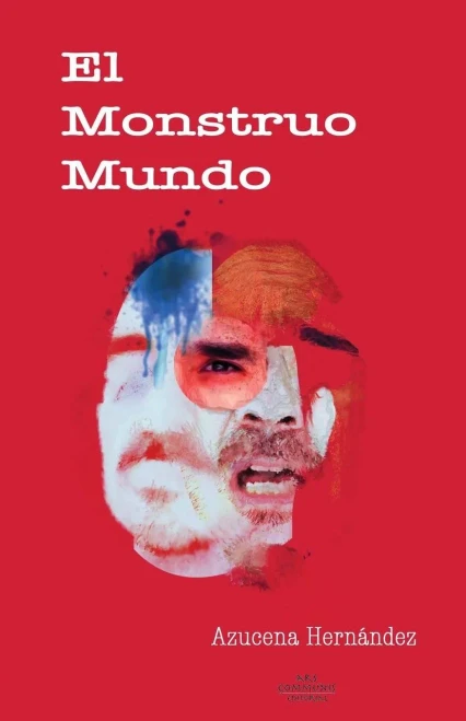 El Monstruo Mundo (Colecci?N R?olago) (Spanish Edition)