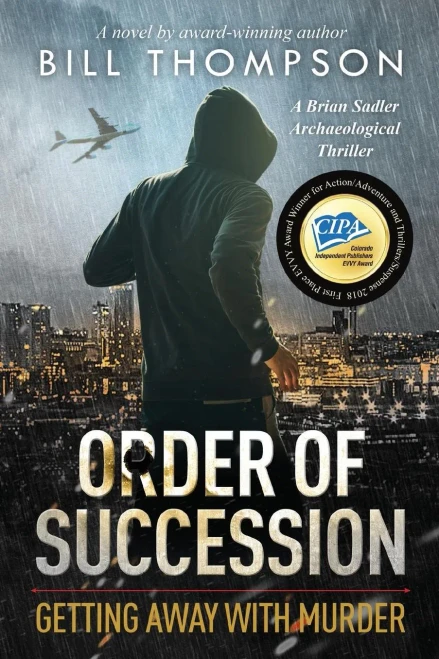 Order Of Succession: Getting Away With Murder (Brian Sadler Archaeological Mysteries)
