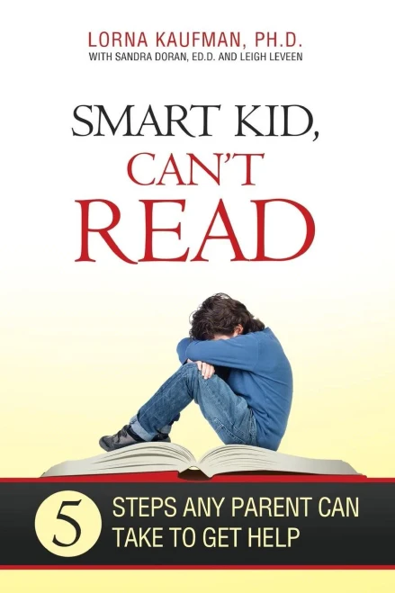 Smart Kid, Can'T Read: 5 Steps Any Parent Can Take To Get Help