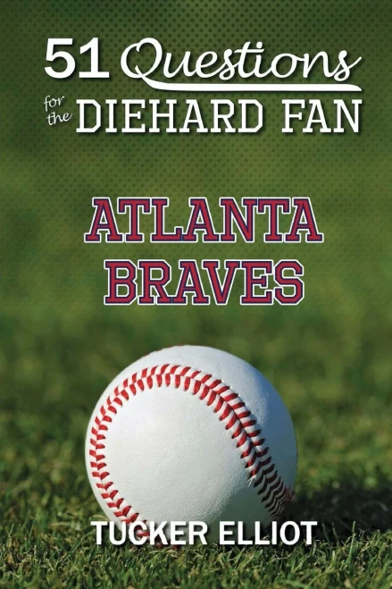 51 Questions For The Diehard Fan: Atlanta Braves