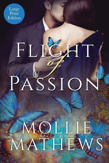 Flight Of Passion Large Print Edition: Sweet & Sensual Escapist Romance (True Love)