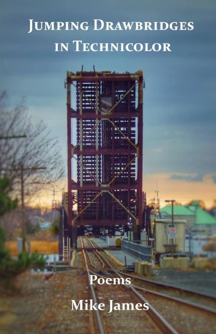 Jumping Drawbridges In Technicolor: Poems