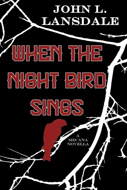 When The Night Bird Sings: A Mecana Novella (02)