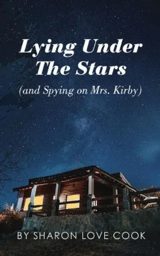 Lying Under The Stars (And Spying On Mrs. Kirby)