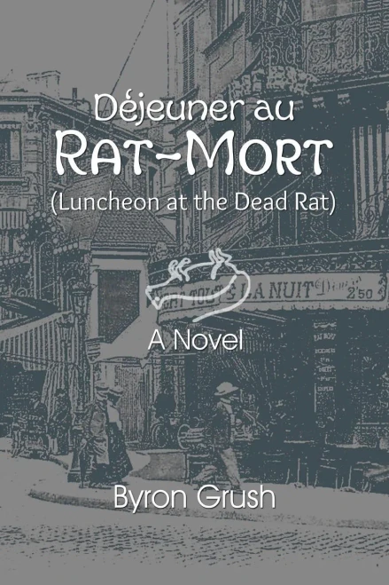 Luncheon At The Dead Rat: Paris At The End Of The Second Empire