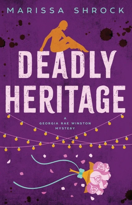 Deadly Heritage (Georgia Rae Winston Mysteries)