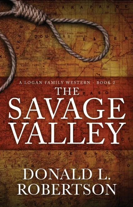 The Savage Valley: A Logan Family Western - Book 2 (Logan Family Western Series)