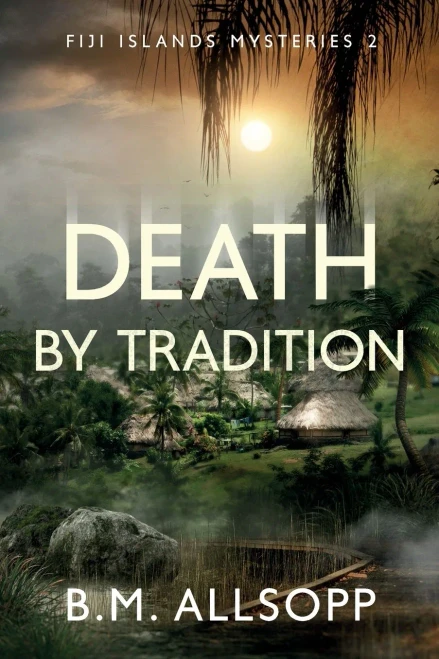 Death Bytradition: Fiji Islands Mysteries 2