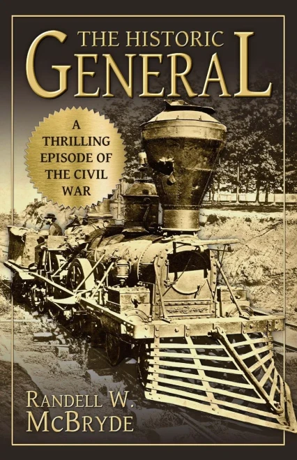 The Historic General: A Thrilling Episode Of The Civil War