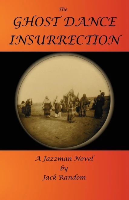 The Ghost Dance Insurrection (Jazzman Series)