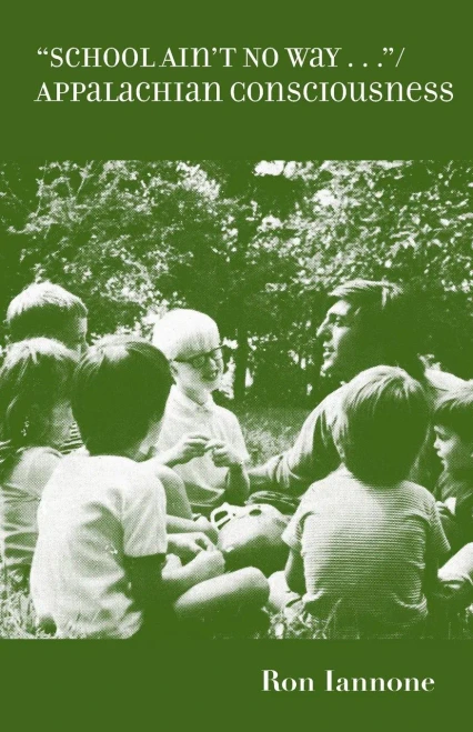 School Ain'T No Way: Appalachian Consciousness