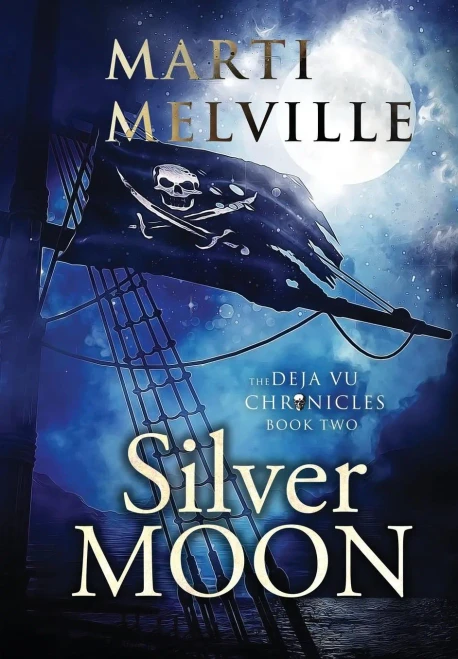Silver Moon: The Deja Vu Chronicles