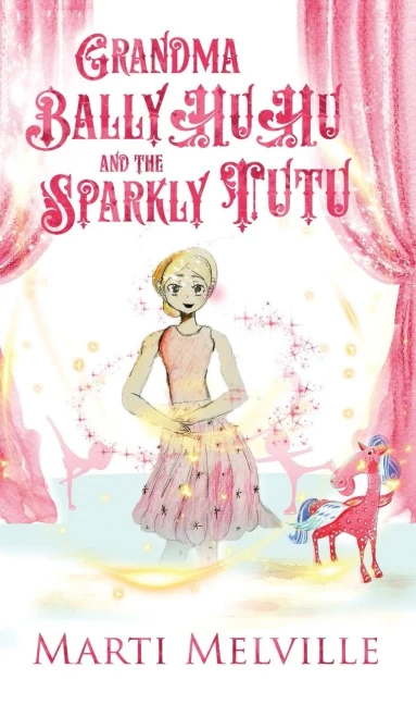 Grandma Ballyhuhu And The Sparkly Tutu