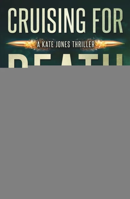 Cruising For Death: Kate Jones Thriller