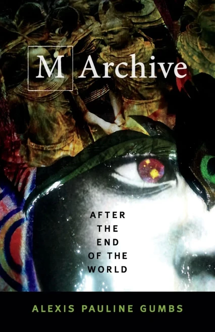 M Archive: After The End Of The World