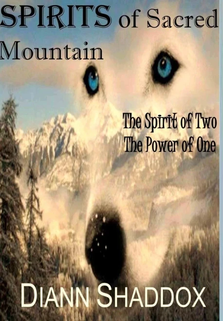 Spirits Of Sacred Mountain: The Spirit Of Two, The Power Of One