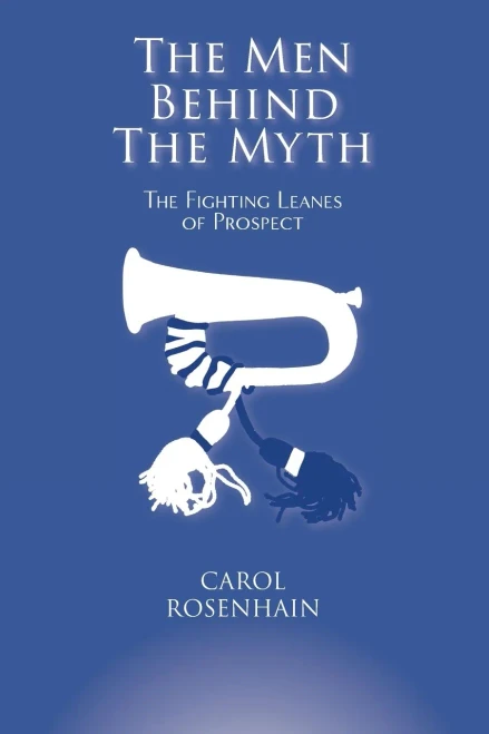 The Men Behind The Myth: The Fighting Leanes Of Prospect