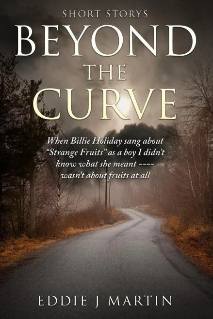 Beyond The Curve...Short Stories: When Billie Holiday Sang"Strange Fruits"As A Boy I Didn'T Know What She Meant... Wasn'T About Fruits At All. (Ducks In A Row)