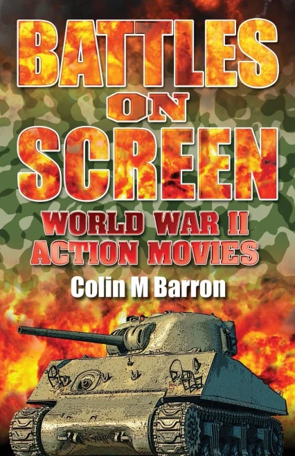 Battles On Screen: World War Ii Action Movies