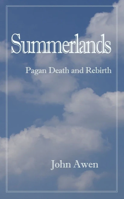 Summerlands: Pagan Death And Rebirth