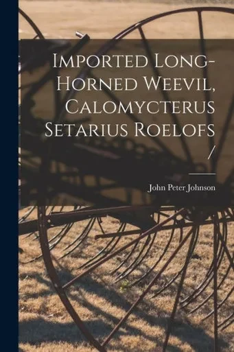Imported Long-Horned Weevil, Calomycterus Setarius Roelofs /