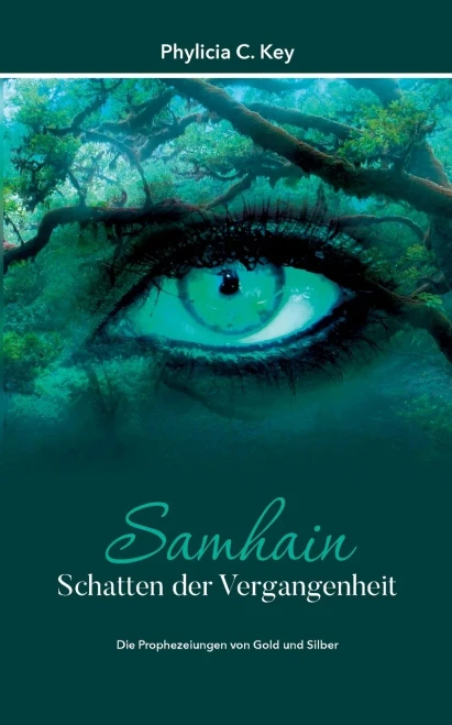 Samhain - Schatten der Vergangenheit: Die Prophezeiungen von Gold und Silber (German Edition)