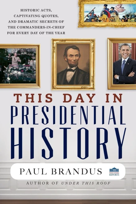 This Day in Presidential History
