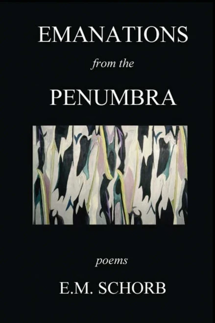 Emanations From The Penumbra: Poems