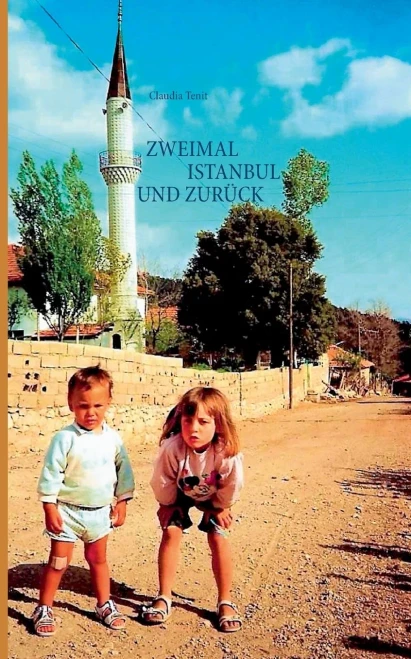 Zweimal Istanbul und zurück (German Edition)
