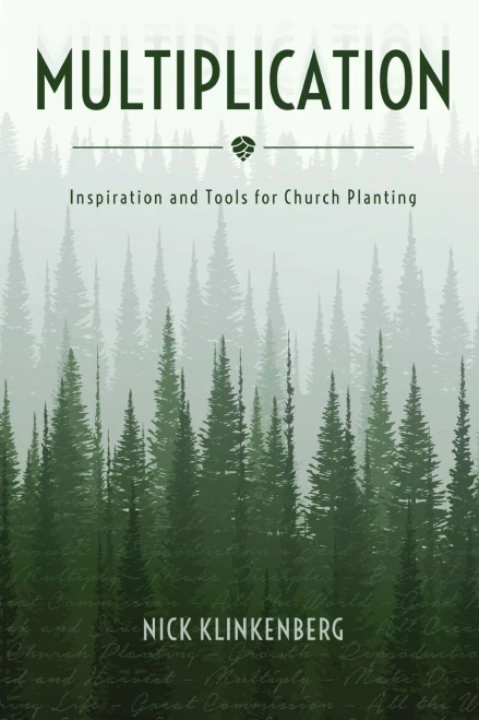 Multiplication: Inspiration And Tools For Church Planting