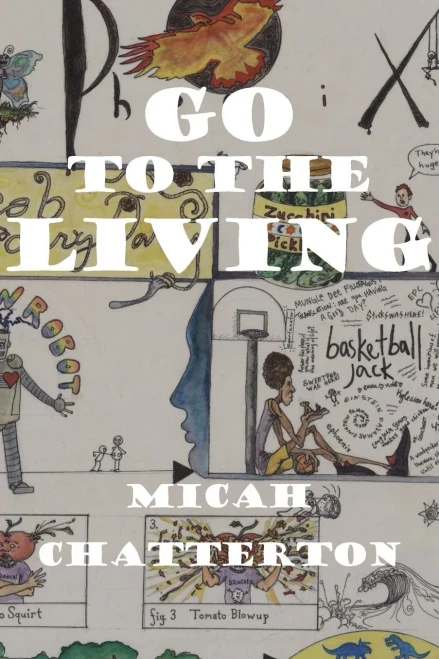Go To The Living (Inlandia Books)