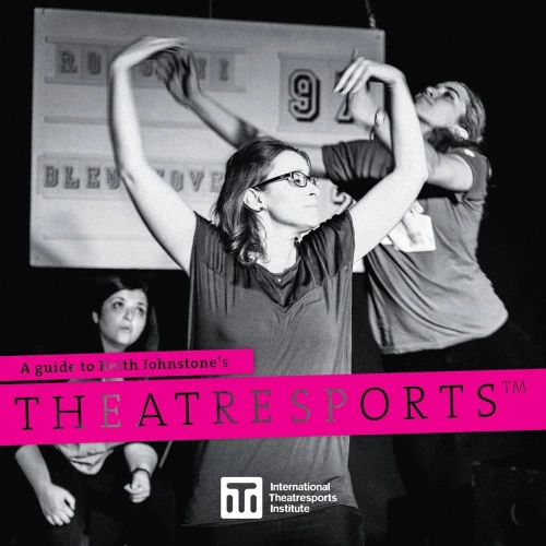 A Guide To Keith Johnstone'S Theatresportsö (1) (Iti Format Guides)