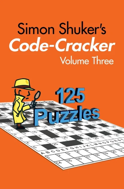 Simon Shuker'S Code-Cracker, Volume Three (Simon Shuker'S Code-Cracker Books)