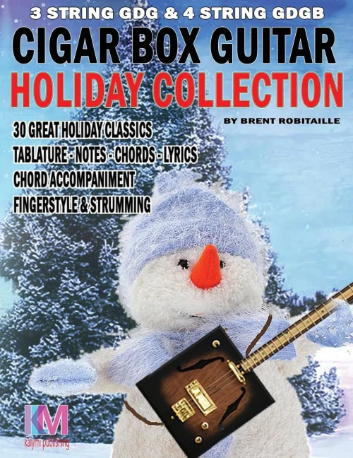 Cigar Box Guitar - Holiday Collection: 3 & 4 String Cigar Box Guitar: 30 Holiday Classics For Cigar Box Guitar