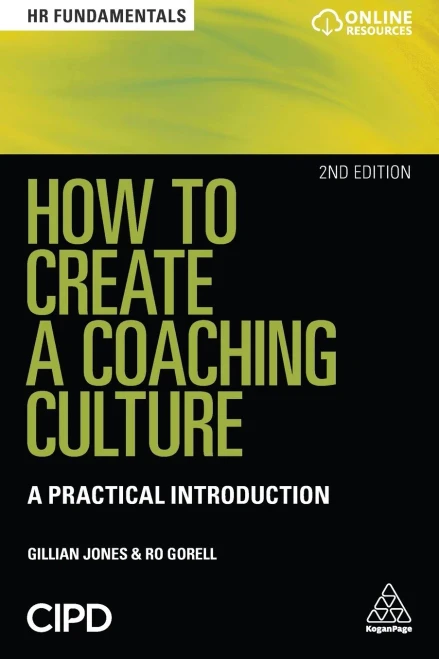 How To Create A Coaching Culture: A Practical Introduction (Hr Fundamentals, 20)