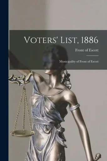 Voters' List, 1886 [Microform]: Municipality Of Front Of Escott