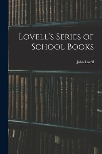 Lovell'S Series Of School Books [Microform]