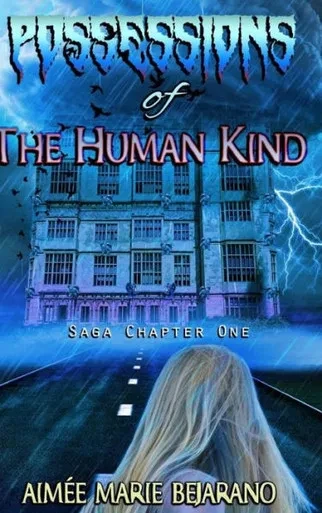Possessions Of The Human Kind Saga Chapter One