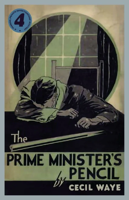 The Prime Minister's Pencil: A 'Perrins, Private Investigators' Mystery (The 'perrins, Private Investigators' Mysteries)