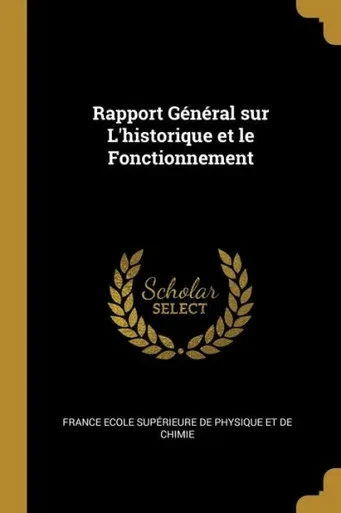 Rapport G?n?ral Sur L'Historique Et Le Fonctionnement