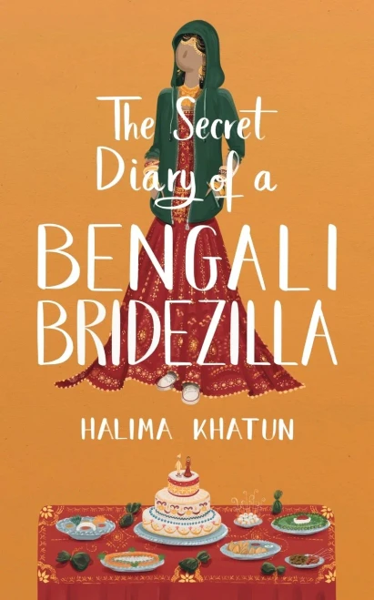 The Secret Diary of a Bengali Bridezilla: Hilarious women’s fiction with a woc twist