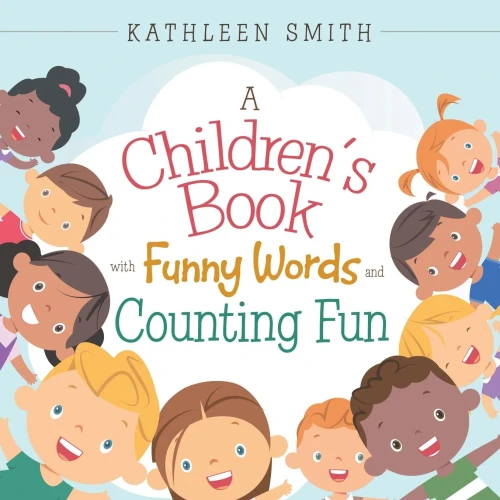 A Children's Book With Funny Words and Counting Fun