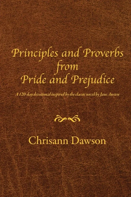 Principles and Proverbs from Pride and Prejudice