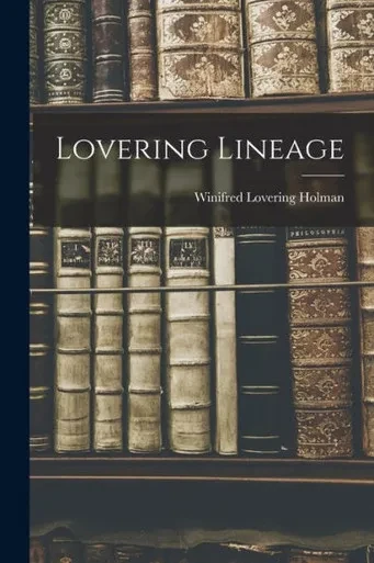 Lovering Lineage