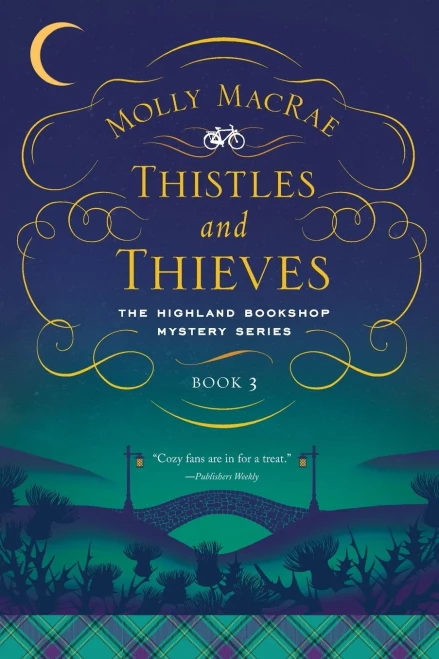 Thistles and Thieves: The Highland Bookshop Mystery Series: Book 3