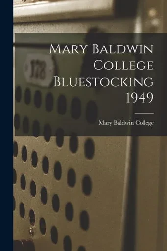 Mary Baldwin College Bluestocking 1949